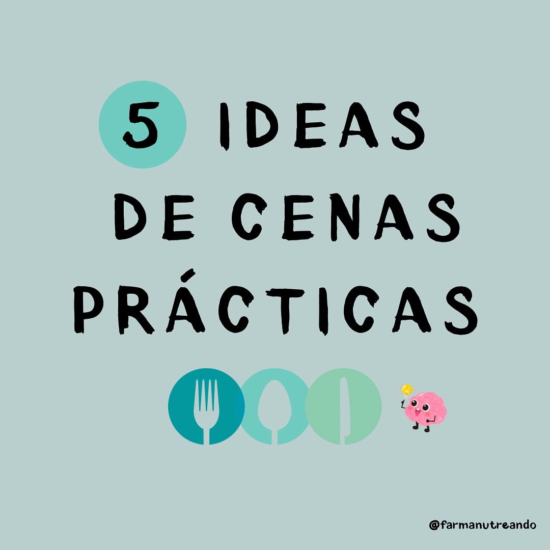 5 IDEAS DE CENAS PRÁCTICAS 💖