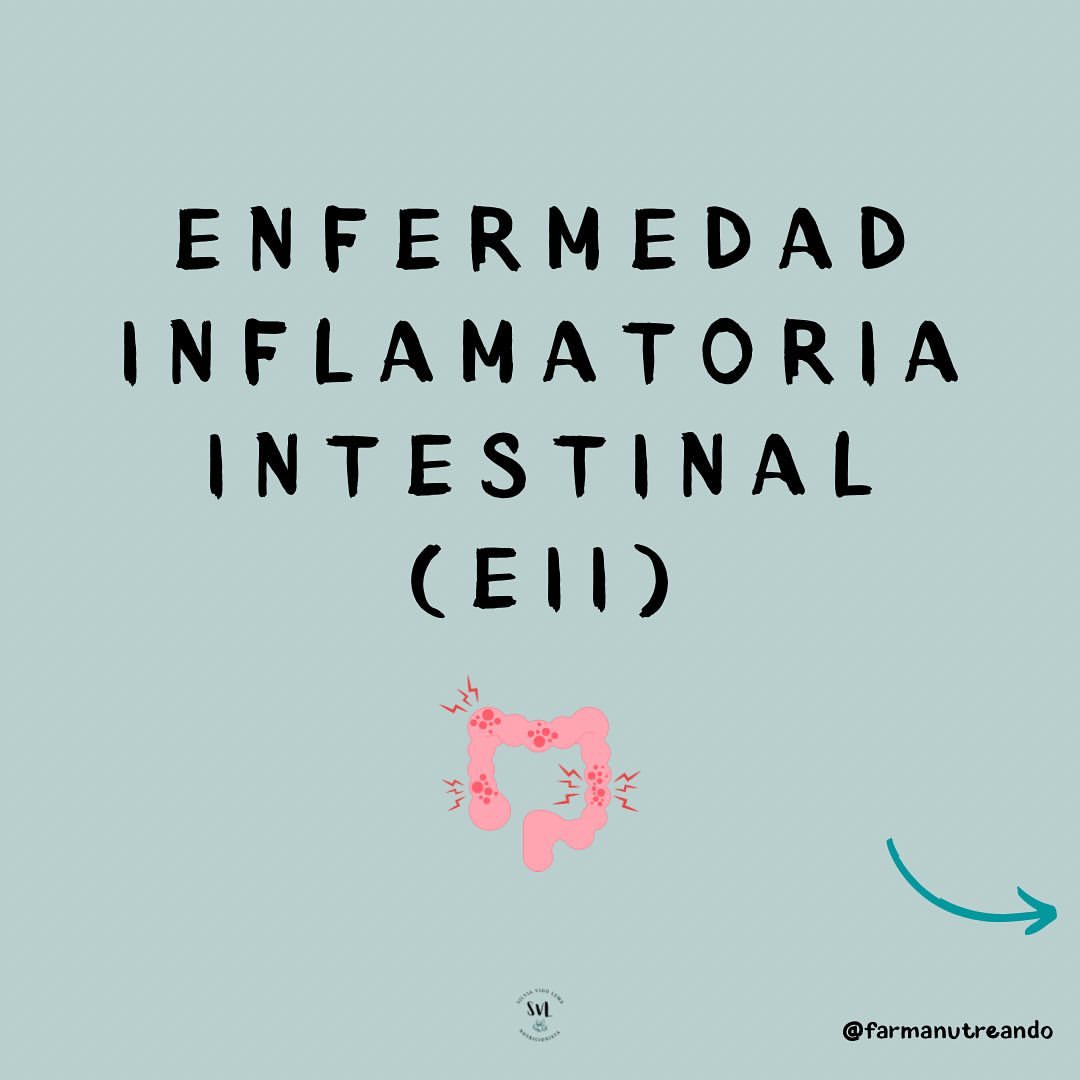 ENFERMEDADES INFLAMATORIAS INTESTINALES (EII)